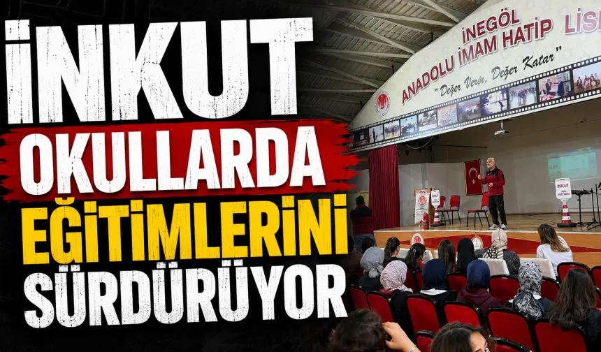İNKUT okullarda eğitimlerini sürdürüyor