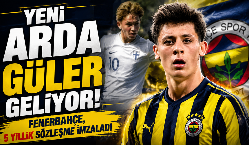 Yeni Arda Güler geliyor! Fenerbahçe, 5 yıllık sözleşme imzaladı