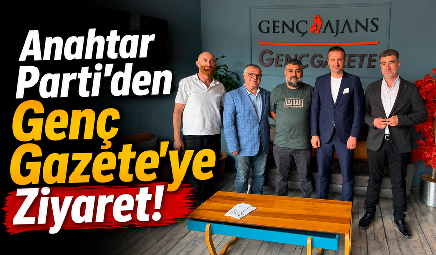 Anahtar Parti’den Genç Gazete’ye Ziyaret!