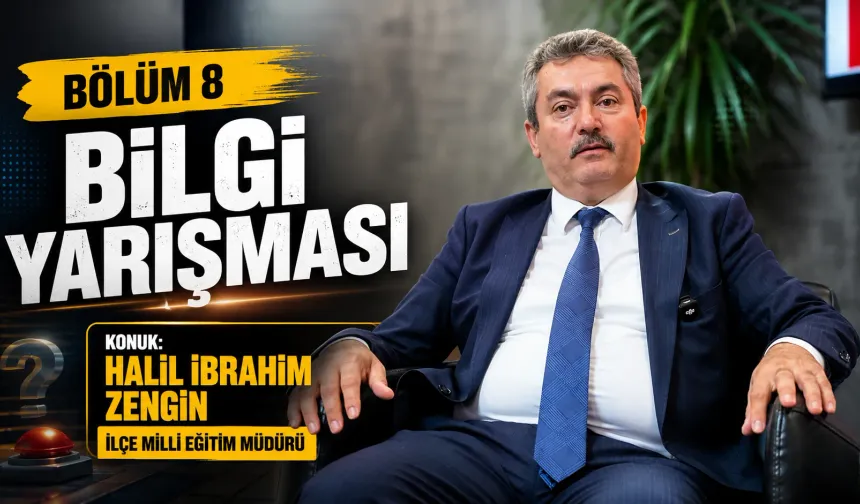 BÖLÜM 8 | Genç Gazete Bilgi Yarışmasının Konuğu İlçe Milli Eğitim Müdürü Halil İbrahim Zengin Oldu