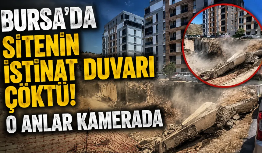 Bursa’da Sitenin İstinat Duvarı Çöktü: O Anlar Kamerada