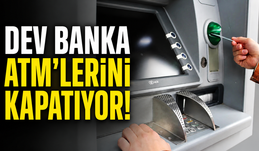 Dev Banka ATM'lerini Kapatıyor!