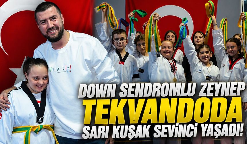 Down Sendromlu Zeynep Tekvandoda Sarı Kuşak Sevinci Yaşadı