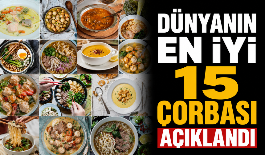 Dünyanın En İyi 15 Çorbası Açıklandı
