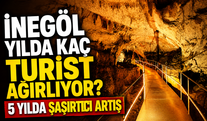 İnegöl yılda kaç turist ağırlıyor? 5 yılda şaşırtıcı artış