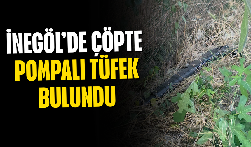 İnegöl’de Çöpte Pompalı Tüfek Bulundu