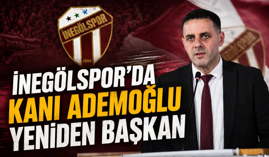 İnegölspor’da Kani Ademoğlu Yeniden Başkan