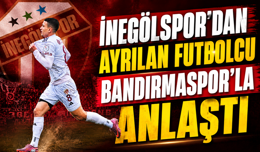 İnegölspor’dan Ayrılan Futbolcu Bandırmaspor’la Anlaştı