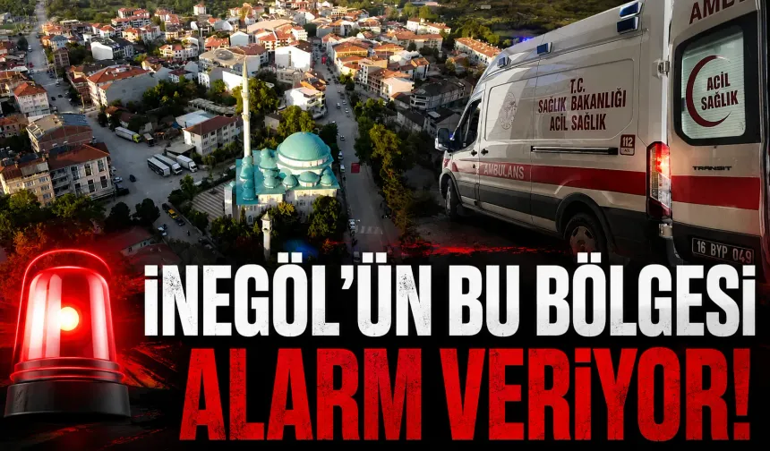 İnegöl'ün bu bölgesi alarm veriyor!