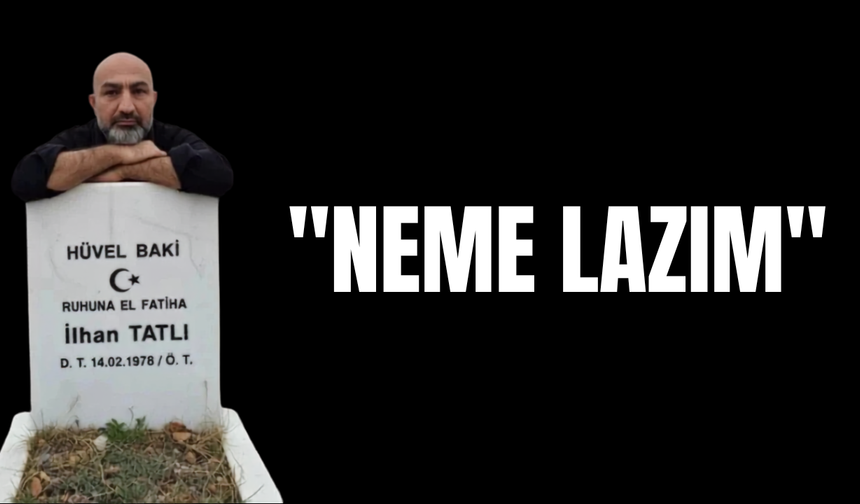 "Neme Lazım"