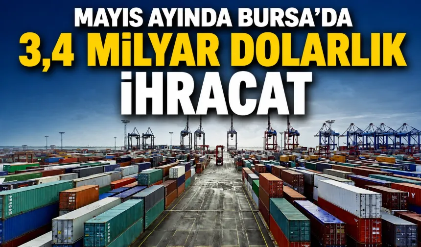 UİB’den Mayıs'ta 3,3 Milyar Dolarlık İhracat