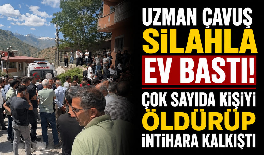 Uzman Çavuş silahla ev bastı! Çok sayıda kişiyi öldürüp intihara kalkıştı