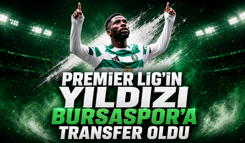 Premier Lig’in Yıldızı Bursaspor’a Transfer Oldu