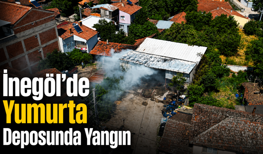 İnegöl’de Yumurta Deposunda Yangın