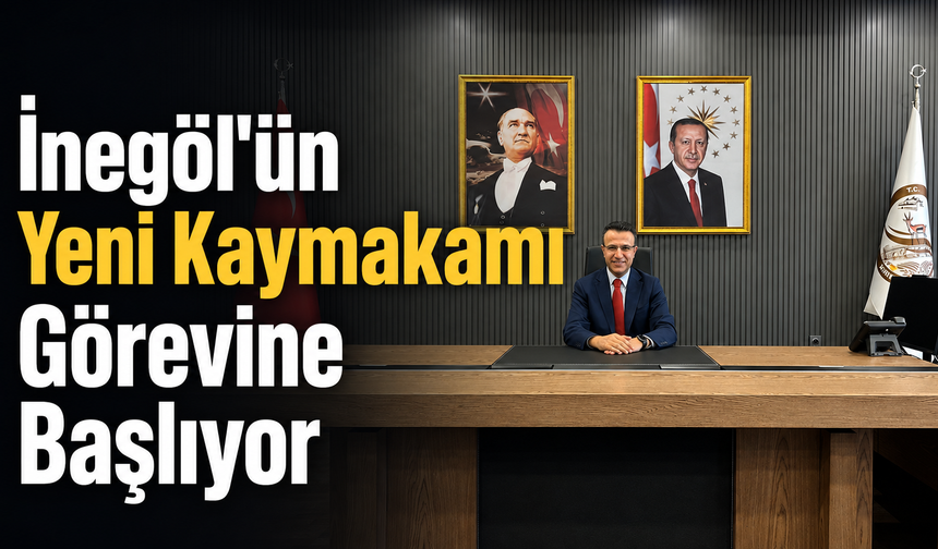 İnegöl'ün Yeni Kaymakamı Görevine Başlıyor