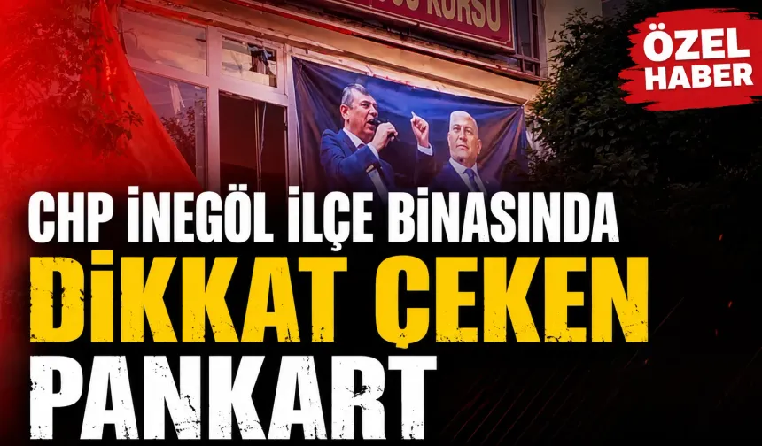 CHP İnegöl İlçe binasında dikkat çeken pankart