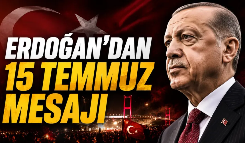 Erdoğan’dan 15 Temmuz mesajı: “Gardımızı bir an olsun düşürmeyeceğiz”