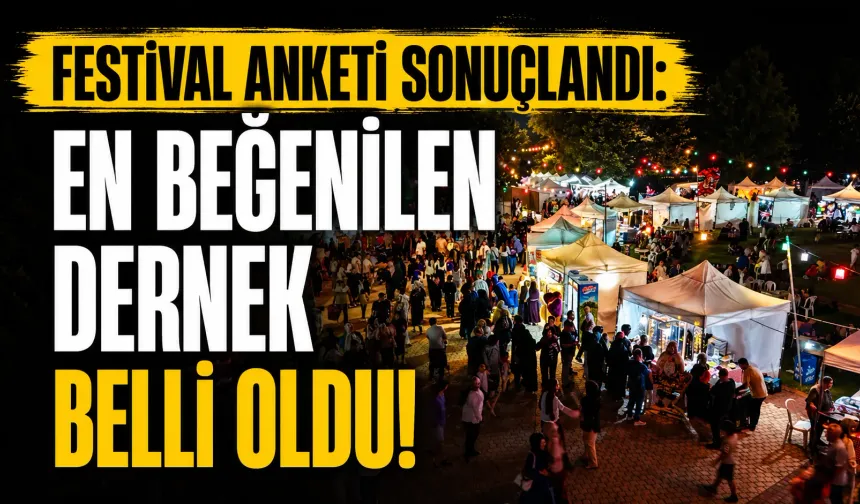 Festival anketi sonuçlandı: En beğenilen dernek belli oldu