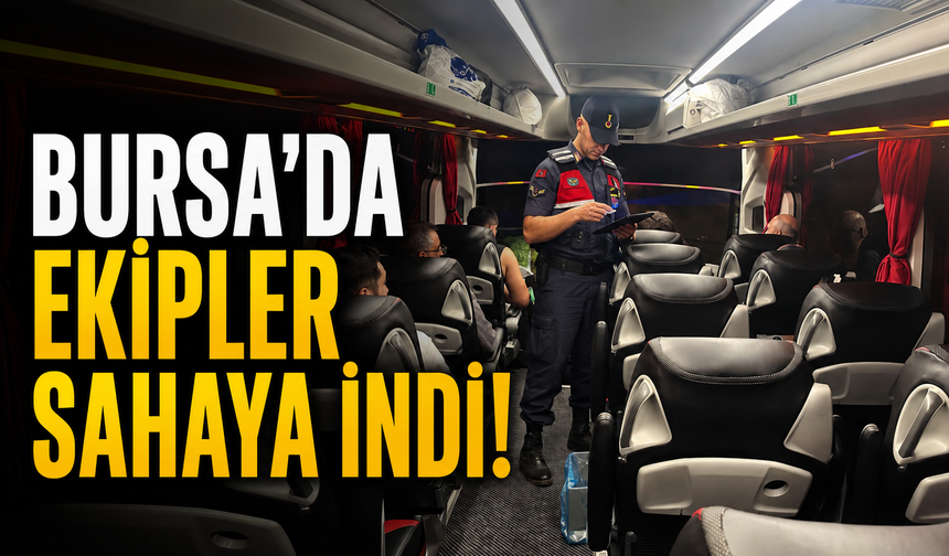 Bursa’da Ekipler Sahaya İndi! 4 Düzensiz Göçmen Yakalandı