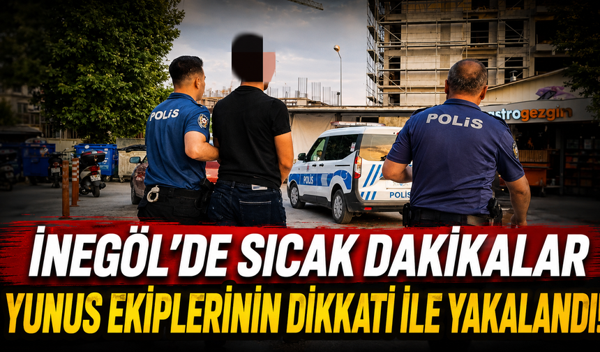 İnegöl'de Sıcak Dakikalar! Yunus Ekiplerinin Dikkati ile Yakalandı
