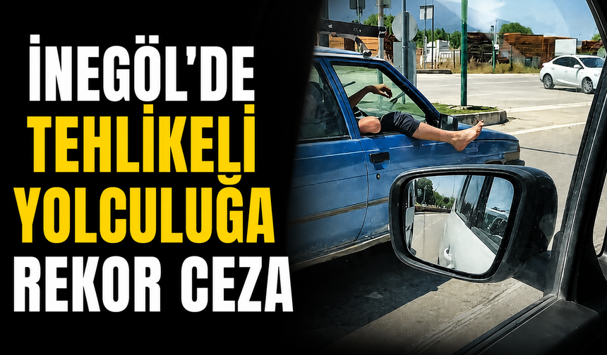 İnegöl’de Tehlikeli Yolculuğa Rekor Ceza Yağdı!