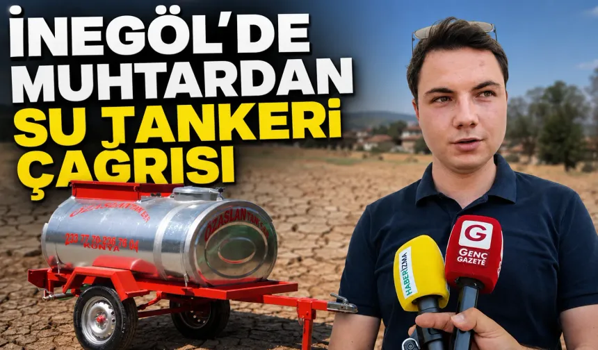 İnegöl’de Hasat Dönemi İçin Su Tankeri Çağrısı