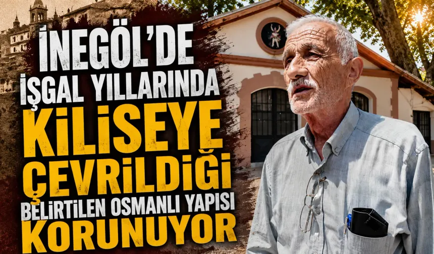 İnegöl’de işgal yıllarında kiliseye çevrildiği belirtilen Osmanlı yapısı korunuyor