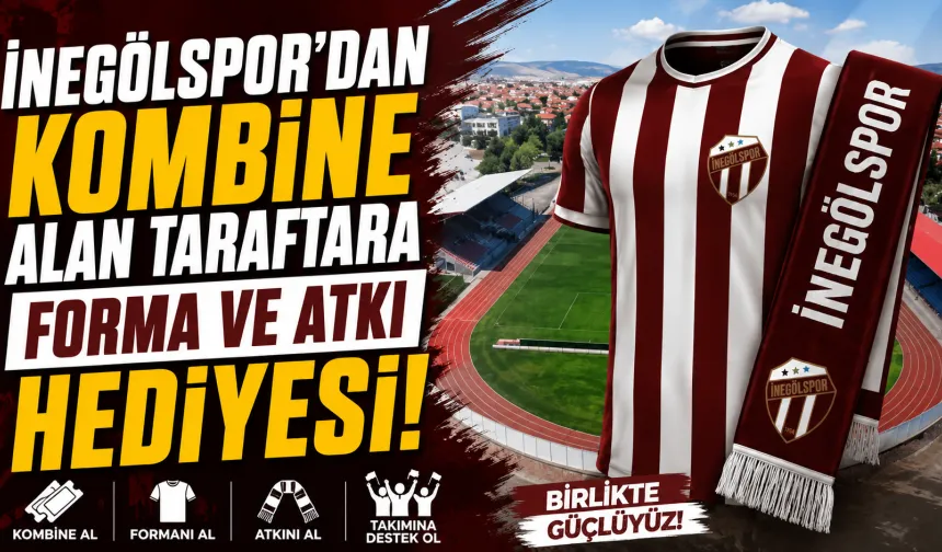 İnegölspor’dan Kombine Alan Taraftara Forma ve Atkı Hediyesi