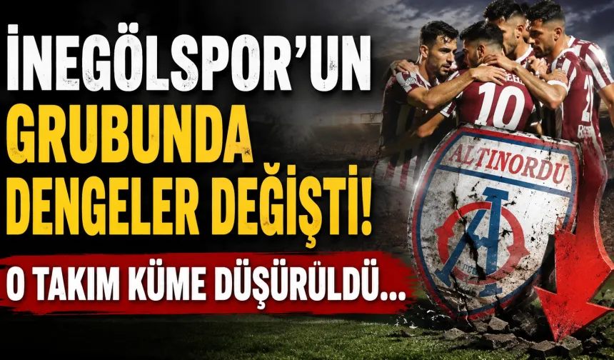 İnegölspor’un Grubunda Dengeler Değişti! O Takım Küme Düşürüldü...