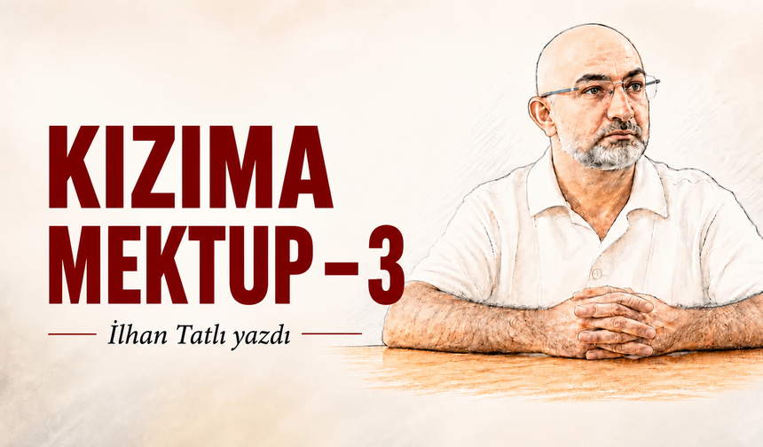 KIZIMA MEKTUP – 3