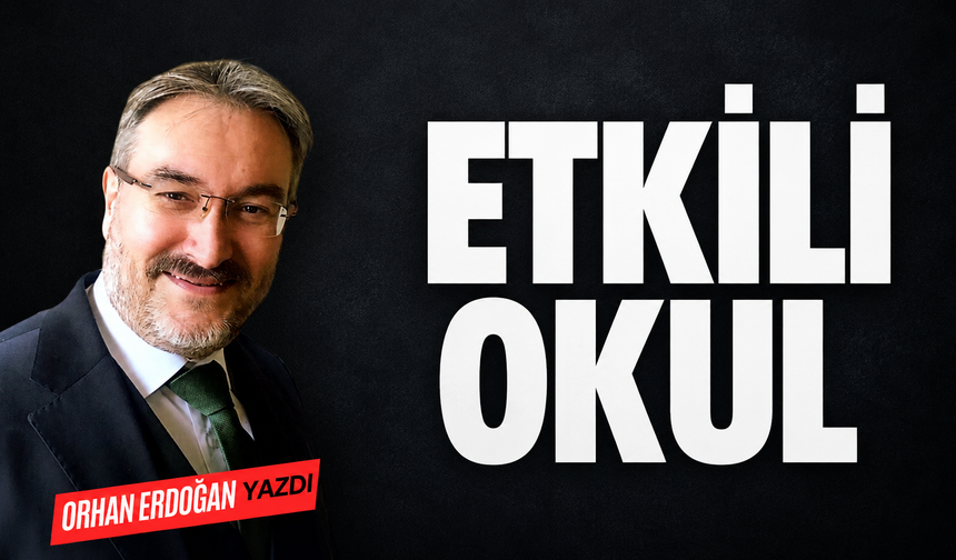 ETKİLİ OKUL