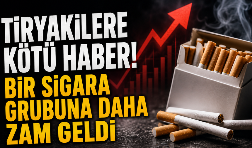 Tiryakilere Kötü Haber! Bir Sigara Grubuna Daha Zam Geldi