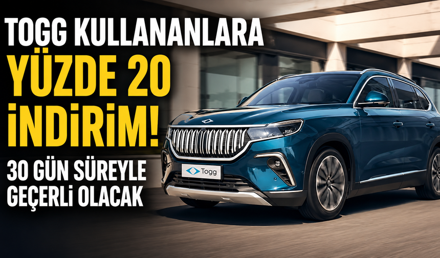 Togg kullananlara yüzde 20 indirim! 30 gün süreyle geçerli olacak