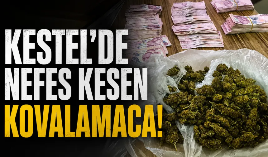 Kestel’de ‘dur’ ihtarına uymadı: Kovalamacada araçtan uyuşturucu ve 168 bin TL çıktı