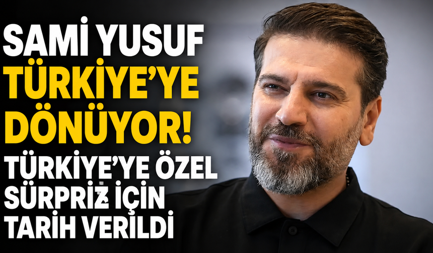 Sami Yusuf Türkiye’ye dönüyor! Türkiye’ye özel sürpriz için tarih verildi