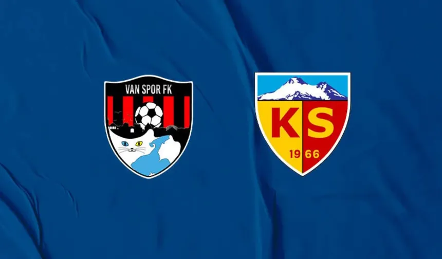 Vanspor FK-Kayserispor Maçı Ne Zaman, Saat Kaçta ve Hangi Kanalda?