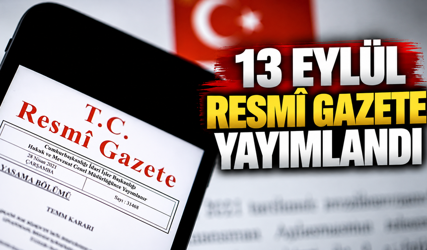 13 Eylül Resmî Gazete yayımlandı: Üniversitelerle ilgili yeni yönetmelikler yürürlükte