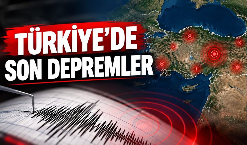 22 Eylül 2026 Türkiye'de son depremler: Bugün deprem oldu mu?