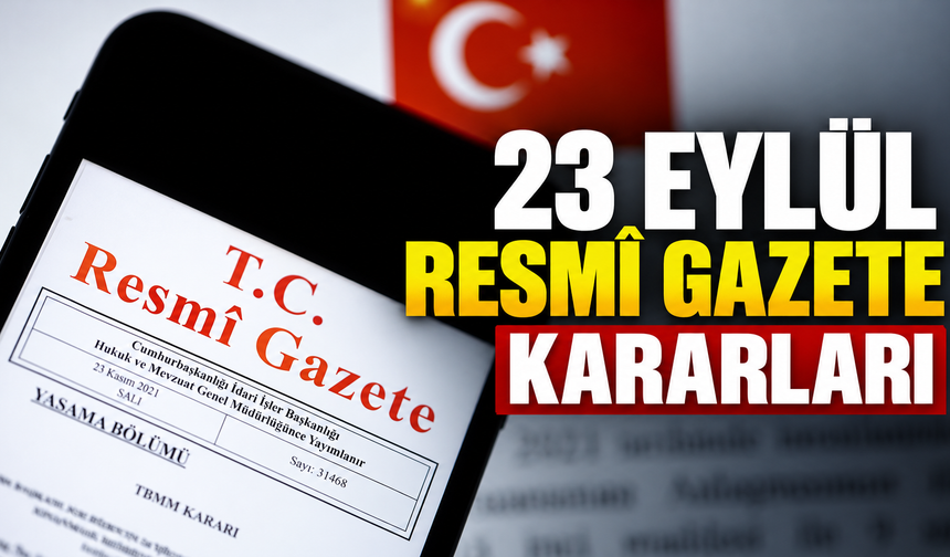 23 Eylül Resmî Gazete kararları: Bir şirketin faaliyet izni iptal edildi, limitler değişti
