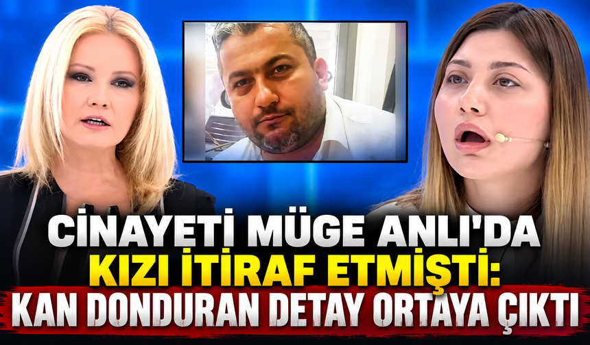 Cinayeti Müge Anlı’da kızı itiraf etmişti: Ramazan Arıkan’ın ölümünde kan donduran detay ortaya çıktı