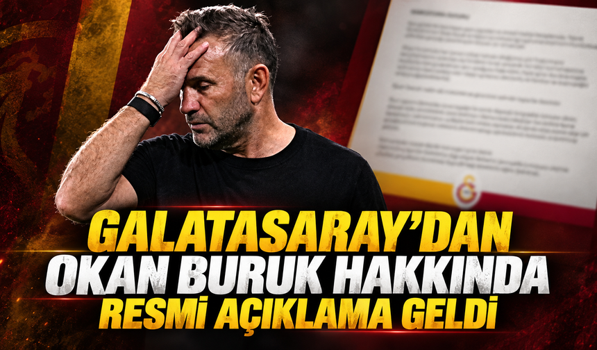 Galatasaray’dan Okan Buruk hakkından resmi açıklama geldi