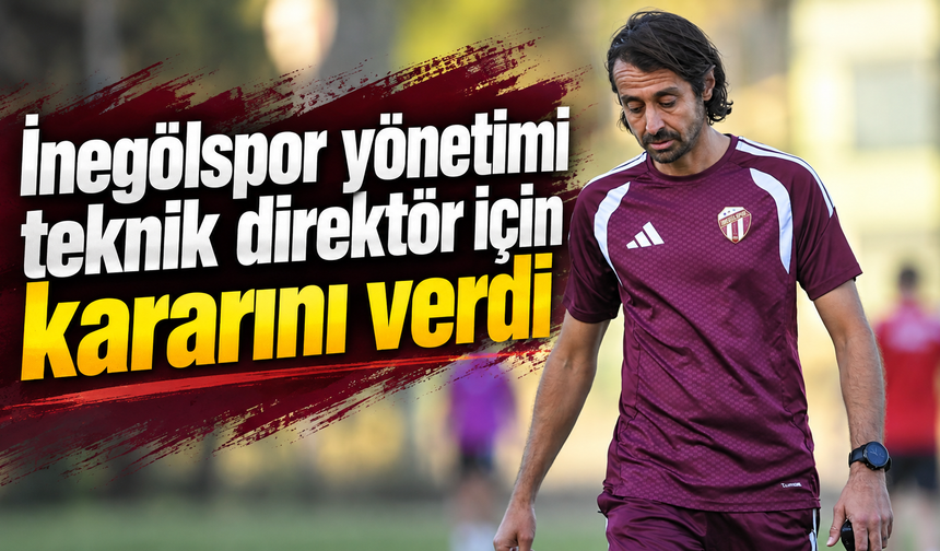 İnegölspor yönetimi teknik direktör için kararını verdi.