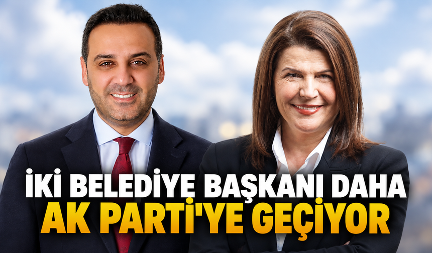 İzmir’de iki CHP’li belediye başkanının AK Parti’ye geçeceği iddiası