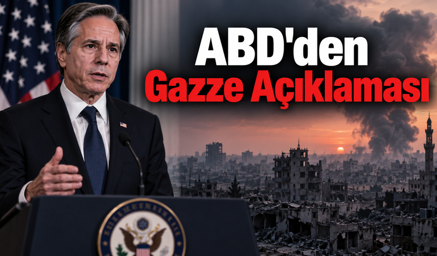 ABD'den Gazze Açıklaması