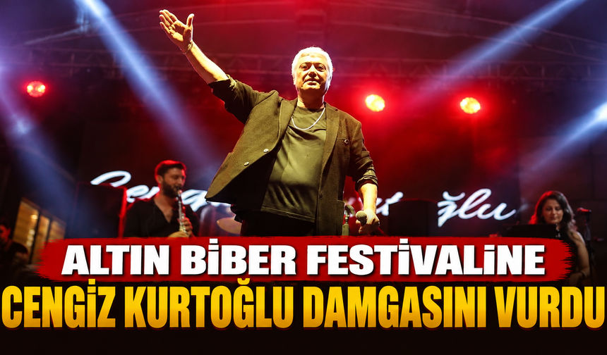Bursa Altın Biber festivaline Cengiz Kurtoğlu damgasını vurdu