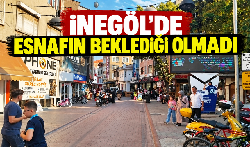 İnegöl'de Esnafın beklediği olmadı