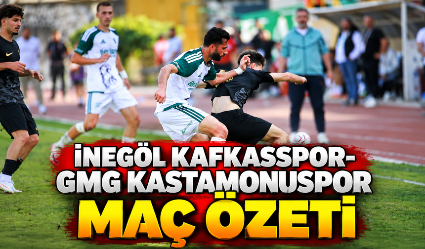 İnegöl Kafkasspor-GMG Kastamonuspor maç özeti