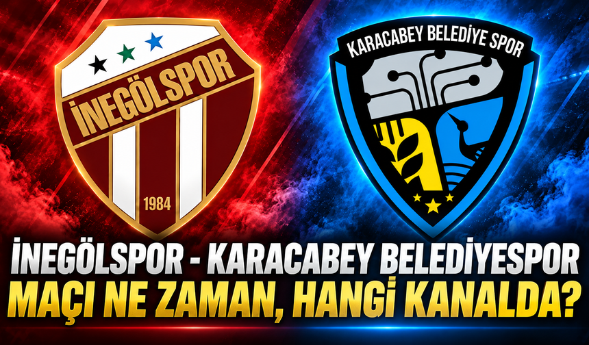 İnegölspor - Karacabey Belediyespor maçı ne zaman, hangi kanalda? Muhtemel 11'ler
