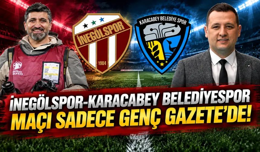 İnegölspor-Karacabey Belediyespor maçı sadece Genç Gazete'de!