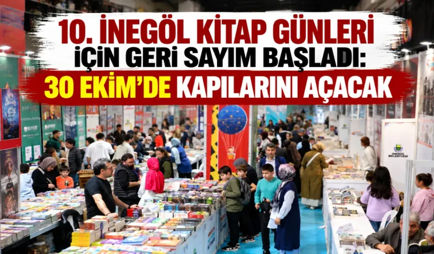 10. İnegöl Kitap Günleri için geri sayım başladı: 30 Ekim’de kapılarını açacak
